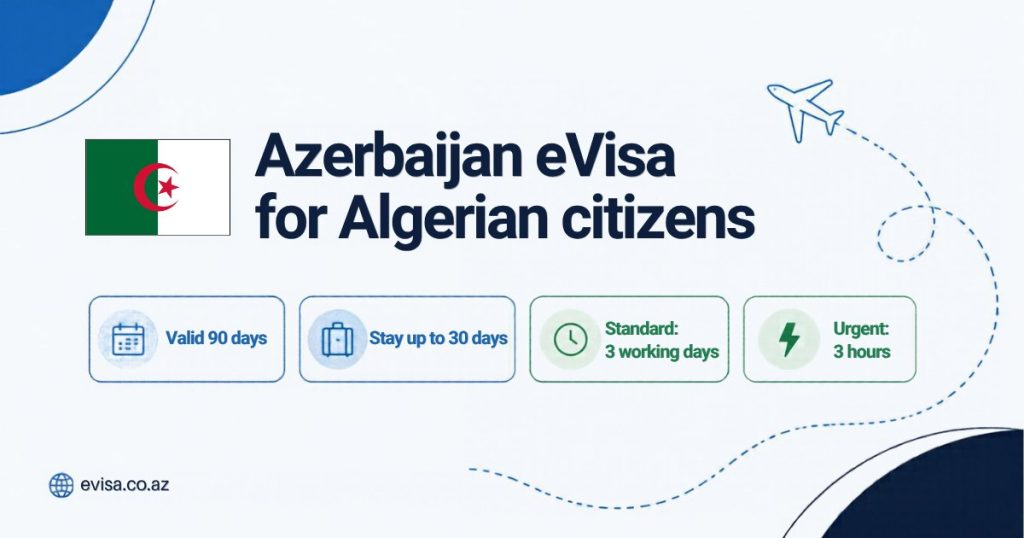 Algerian flag beside the heading Azerbaijan eVisa for Algerian citizens, with the key facts: valid 90 days, stay up to 30 days, standard processing 3 working days, urgent 3 hours