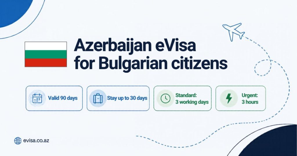 Bulgarian flag beside the heading Azerbaijan eVisa for Bulgarian citizens, with the key facts: valid 90 days, stay up to 30 days, standard processing 3 working days, urgent 3 hours
